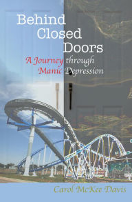 Title: Behind Closed Doors, Author: Carol McKee Davis