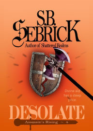 Title: Desolate, Author: S. B. Sebrick