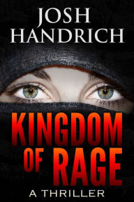 Title: Kingdom of Rage, Author: Josh Handrich