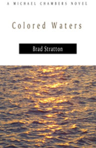 Title: Colored Waters, Author: Brad Stratton