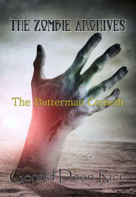 Title: The Butterman Cometh, Author: Gerald Dean Rice