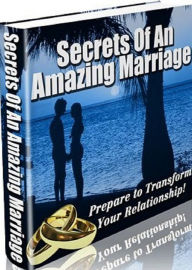 Title: Love & Romance eBook about Secrets of an Amazing Marriage - Are you satisfied with your marriage?, Author: Self Improvement