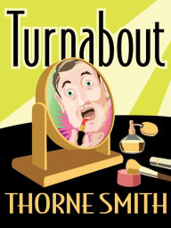 Title: Turnabout, Author: Thorne Smith
