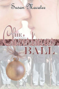 Title: The Christmas Ball, Author: Susan Macatee