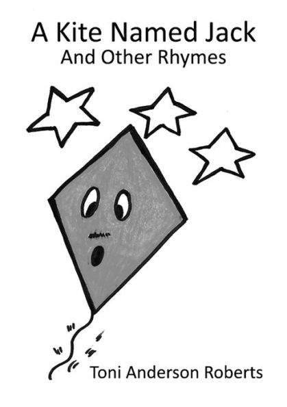A Kite Named Jack...And other Rhymes