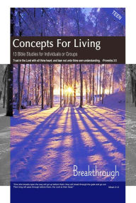 Title: Concepts for Living Teen: Breakthrough, Author: Dr. Charles Hawthorne