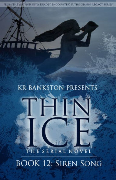 Thin Ice 12 - Siren Song