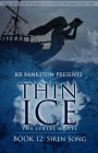 Thin Ice 12 - Siren Song