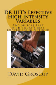 Title: DR HIT's Effective High Intensity Variables, Author: David Groscup