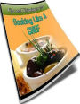 Way to Cook eBook - 101 Tips and Techniques For Cooking Like a Chef - to prepare amazing meals for your family and friends. ...
