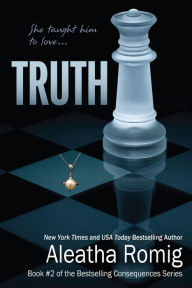 Title: Truth, Author: Aleatha Romig