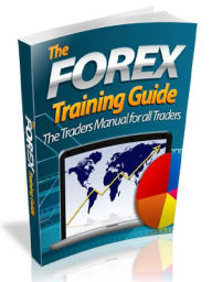 Title: The Forex Training Guide - The Traders Manual for all Traders, Author: Joye Bridal