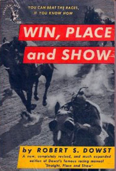 WIN, PLACE and SHOW