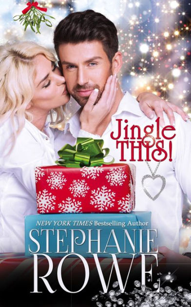 Jingle This! by Stephanie Rowe | NOOK Book (eBook) | Barnes & Noble®