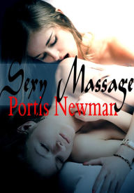 Title: Sexy Massage - Lesbian Erotica, Author: Portis Newman