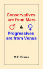 Conservatives Are From Mars and Progressives Are From Venus