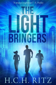 Title: The Lightbringers, Author: H. C. H. Ritz