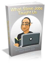 Title: What Steve Jobs Taught Us, Author: Alan Smith