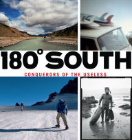 Title: 180° South: Conquerors of the Useless, Author: Yvon Chouinard