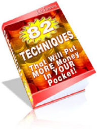 Title: 82 Techniques That Will Put More Money Into Your Pocket, Author: Alan Smith