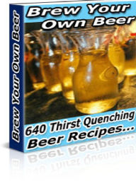 Title: How To Brew Your Own Beer, Author: Alan Smith