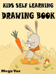 Title: Kids Self Learning Drawing Book, Author: Megs