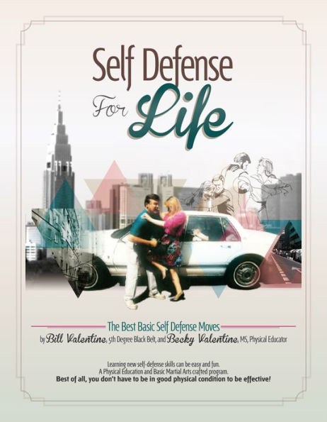 Self Defense for Life: Basic Self-Defense Moves