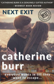 Title: Next Exit, Author: Catherine Burr