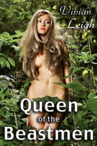 Title: Queen of the Beastmen Breeding Erotica, Author: Vivian Leigh