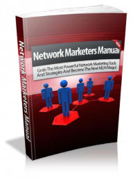 Title: Network Marketers Manual, Author: Alan Smith