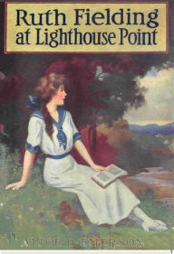 Title: Ruth Fielding at Lighthouse Point, Author: Alice B. Emerson