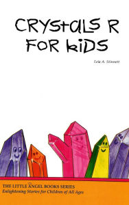 Title: Crystals R For Kids, Author: Leia Stinnett