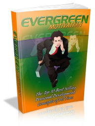 Title: Evergreen Motivation, Author: Alan Smith