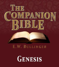 Title: The Companion Bible - The Book of Genesis, Author: E.W. Bullinger