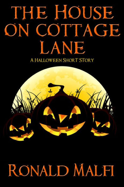 The House on Cottage Lane: A Halloween Short Story