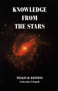 Title: Knowledge From The Stars, Author: Wesley Bateman