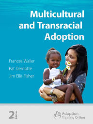 Title: Multicultural and Transracial Adoption, Author: Frances Waller