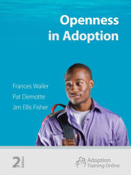 Title: Openness in Adoption, Author: Frances Waller