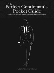 Title: The Perfect Gentleman's Pocket Guide, Author: Michael Ferrera