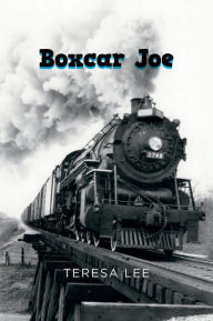 Title: Boxcar Joe, Author: Teresa Lee