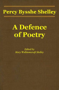 Title: A Defence of Poetry, Author: Percy Bysshe Shelley