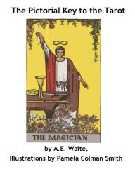 Title: The Pictorial Key To The Tarot, Author: AE Whaite