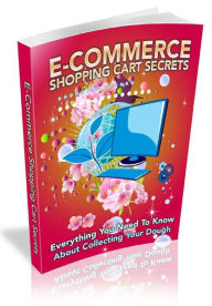 Title: E-Commerce Shopping Cart Secrets, Author: Alan Smith