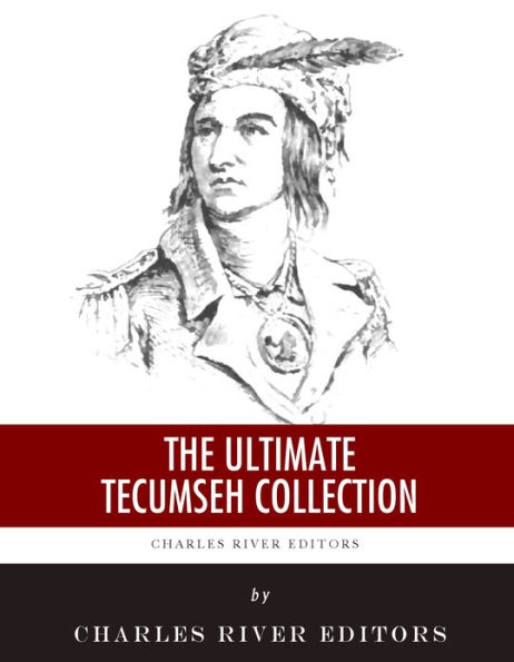 The Ultimate Tecumseh Collection