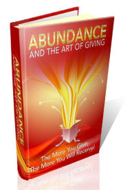 Title: Abundance Art Of Giving, Author: Alan Smith