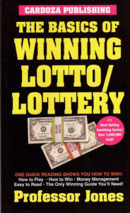 Title: Basics of Winning Lotto / Lottery, Author: Prof. Jones