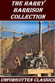 Title: The Harry Harrison Collection - 11 Novels and Short Stories, Author: Harry Harrison