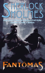 Title: Sherlock Holmes vs Fantomas, Author: Frank Morlock