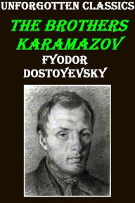 Title: The Brothers Karamazov ~ Fyodor Dostoyevsky, Author: Fyodor Dostoevsky