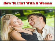 Title: How to Flirt With a Women, Author: June Beckett